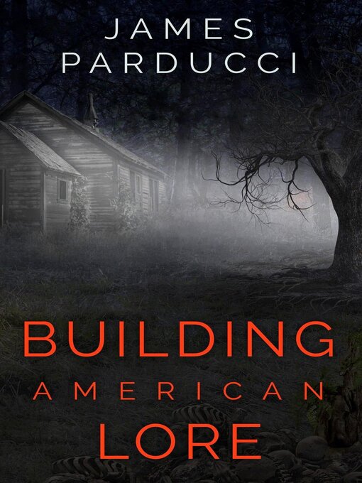 Title details for Building American Lore by James Parducci - Available